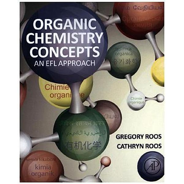 Organic Chemistry Concepts, Gregory Roos, Cathryn Roos