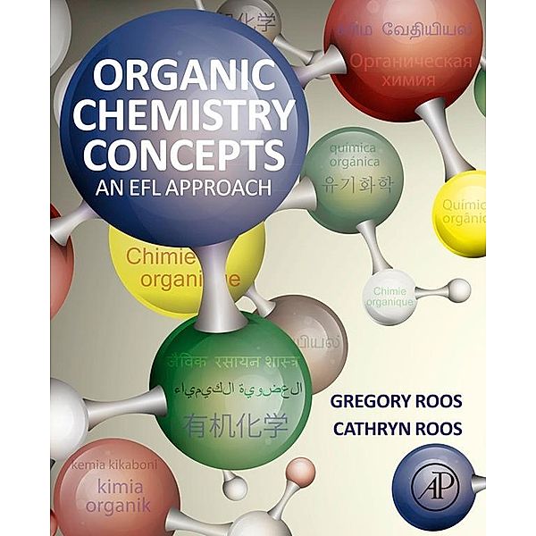 Organic Chemistry Concepts, Gregory Roos, Cathryn Roos