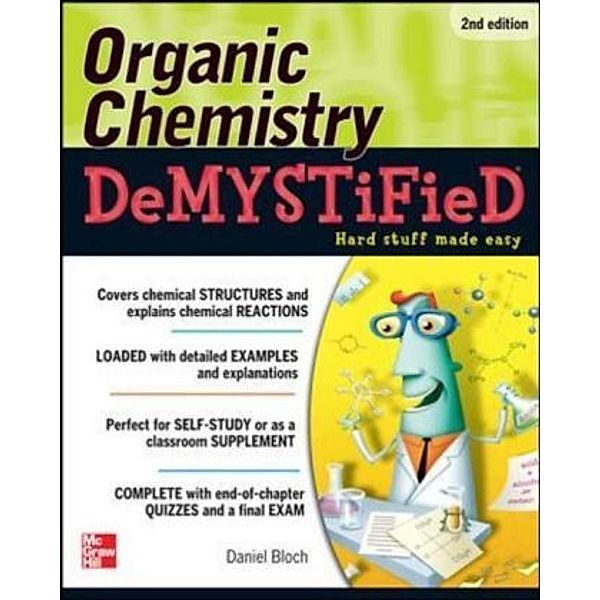Organic Chemistry Demystified, Daniel Bloch