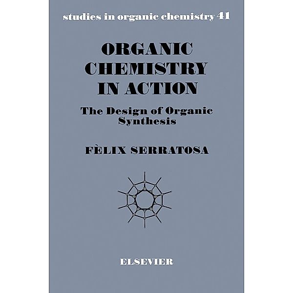 Organic Chemistry in Action, F. Serratosa