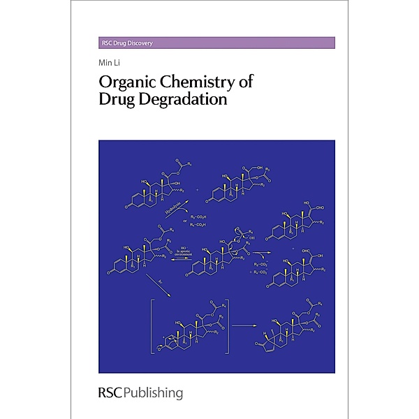 Organic Chemistry of Drug Degradation / ISSN, Min Li