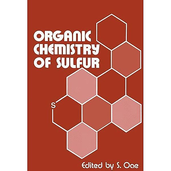 Organic Chemistry of Sulfur, S. Oae