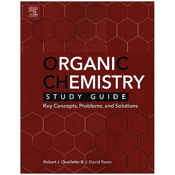 Organic Chemistry Study Guide, Robert J. Ouellette, J. David Rawn