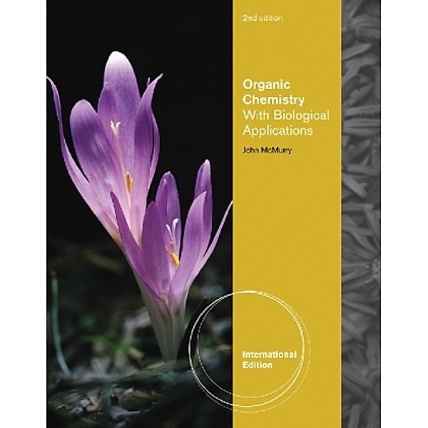 Organic Chemistry: With Biological Applications, International Edition, John McMurry