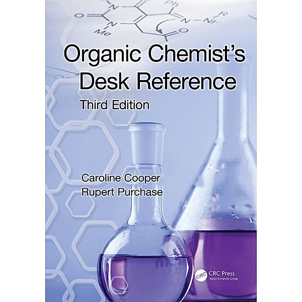 Organic Chemist's Desk Reference, Caroline Cooper, Rupert Purchase