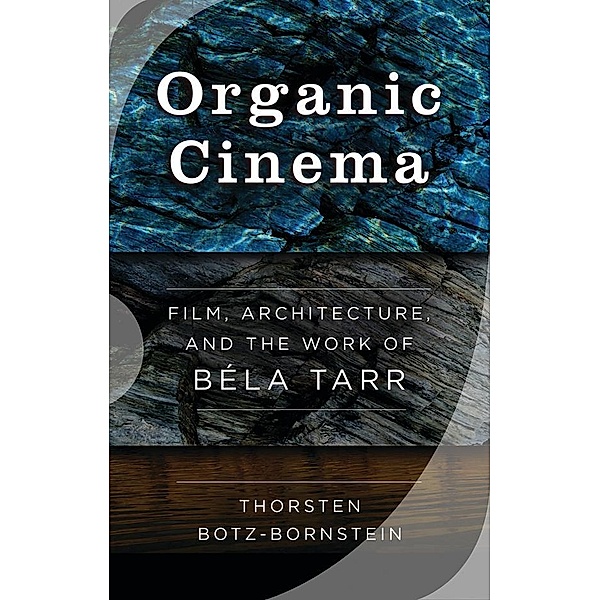 Organic Cinema, Thorsten Botz-Bornstein