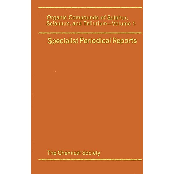 Organic Compounds of Sulphur, Selenium, and Tellurium / ISSN