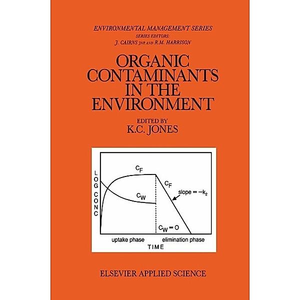 Organic Contaminants in the Environment / Ettore Majorana International Science Series Bd.19