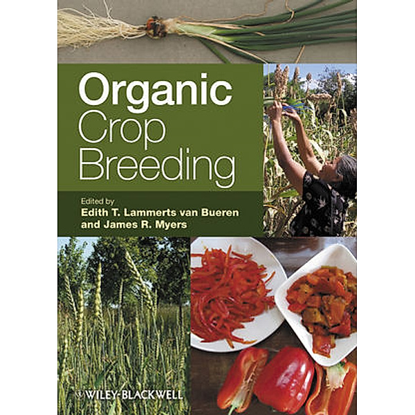 Organic Crop Breeding, Edith Lammerts van Bueren