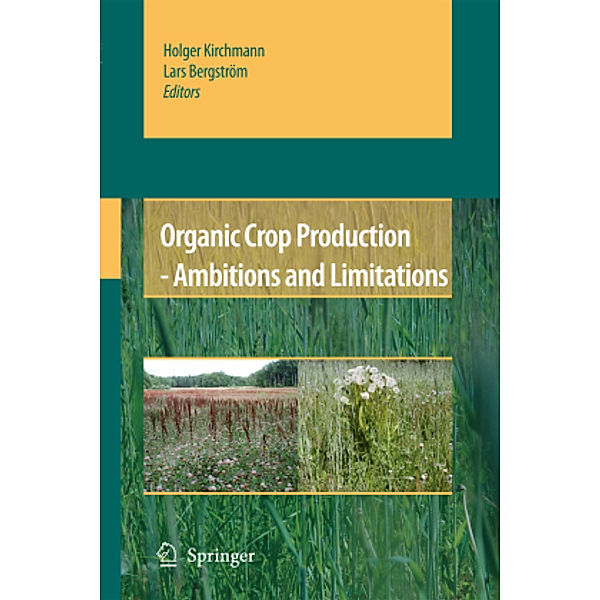 Organic Crop Production - Ambitions and Limitations