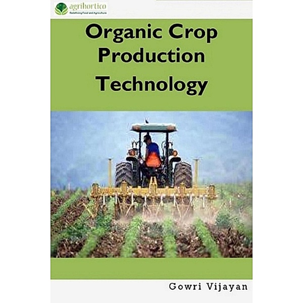 Organic Crop Production Technology, Gowri Vijayan