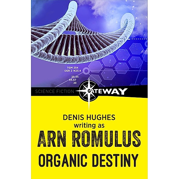 Organic Destiny, Arn Romulus, Denis Hughes