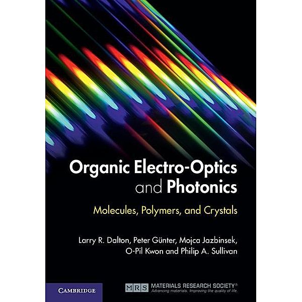 Organic Electro-Optics and Photonics, Larry R. Dalton