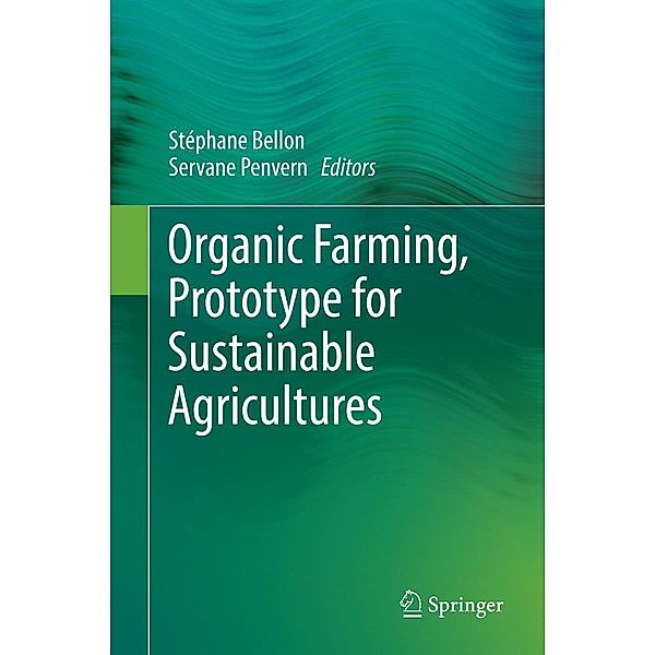 Organic Farming, Prototype for Sustainable Agricultures