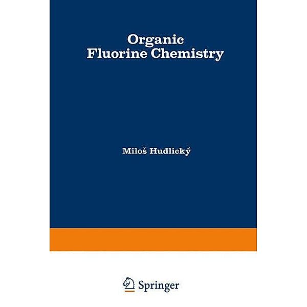 Organic Fluorine Chemistry, Milos Hudlicky