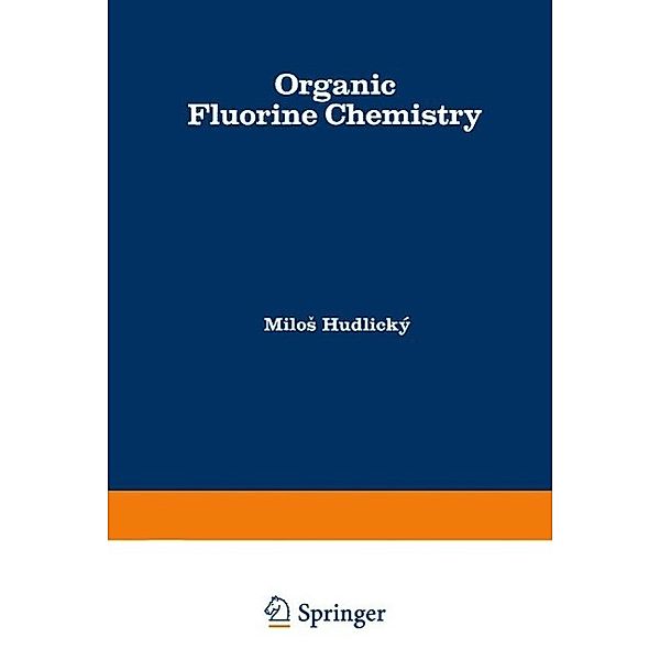 Organic Fluorine Chemistry, Milos Hudlicky