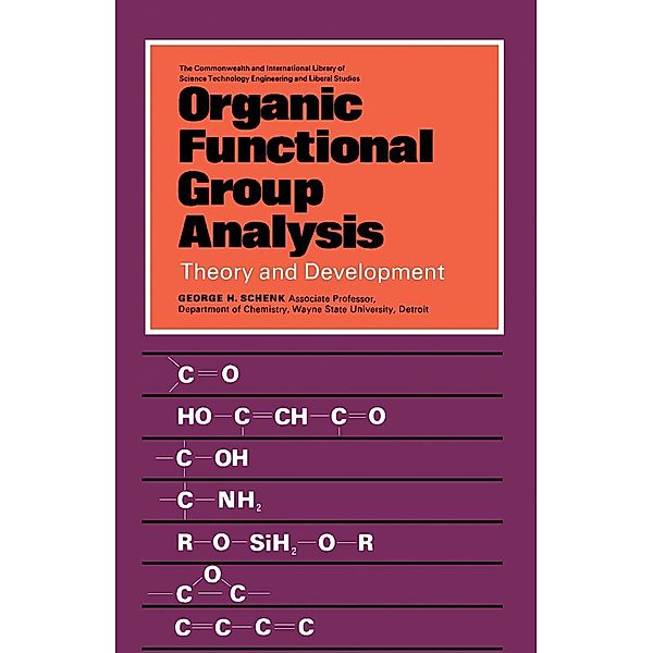 Organic Functional Group Analysis, George H. Schenk
