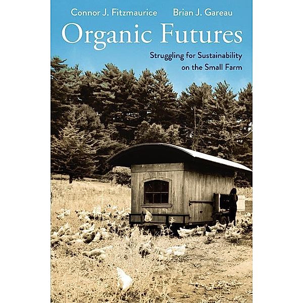 Organic Futures, Connor J. Fitzmaurice, Brian Gareau