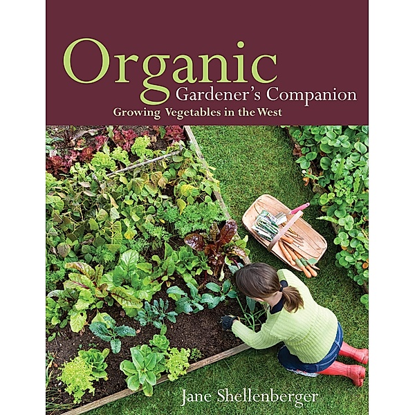 Organic Gardener's Companion, Jane Shellenberger