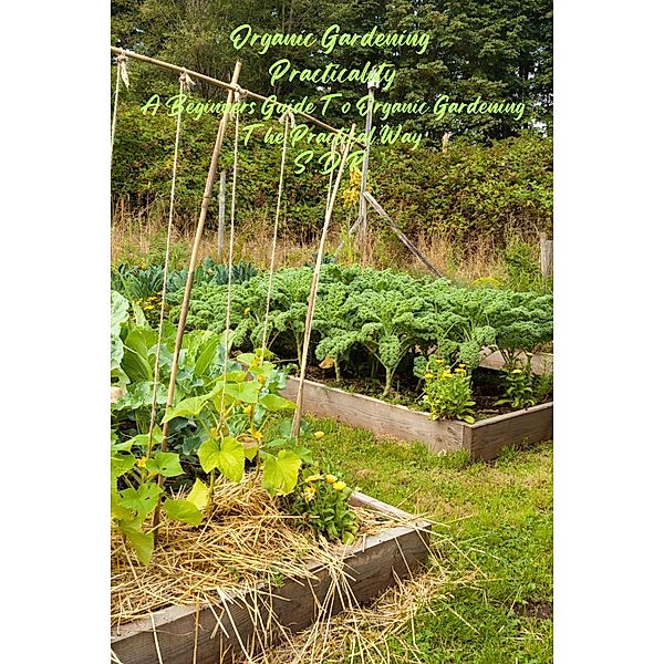 Organic Gardening Practicality, Sdr