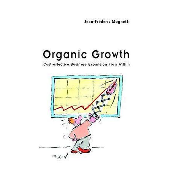Organic Growth, Jean Frédéric Mognetti