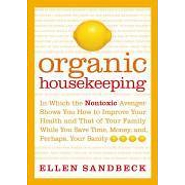 Organic Housekeeping, Ellen Sandbeck
