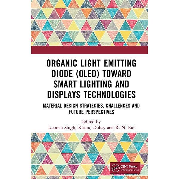 Organic Light Emitting Diode (OLED) Toward Smart Lighting and Displays Technologies