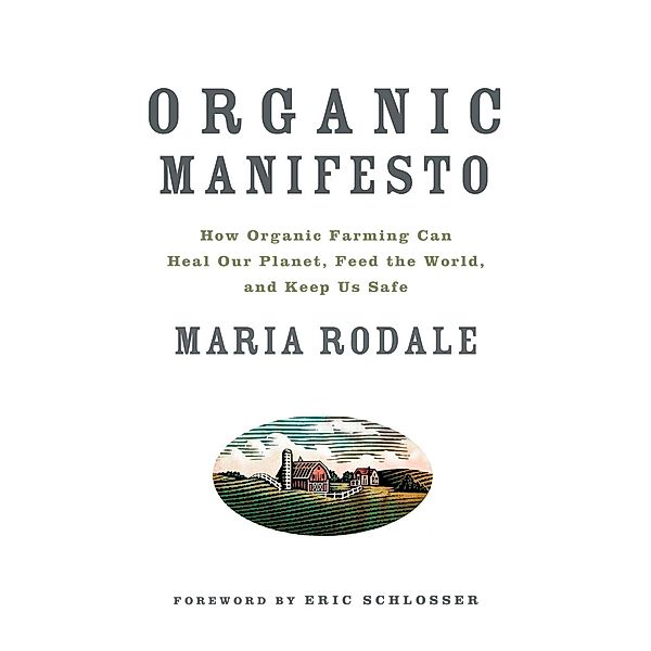 Organic Manifesto, Maria Rodale
