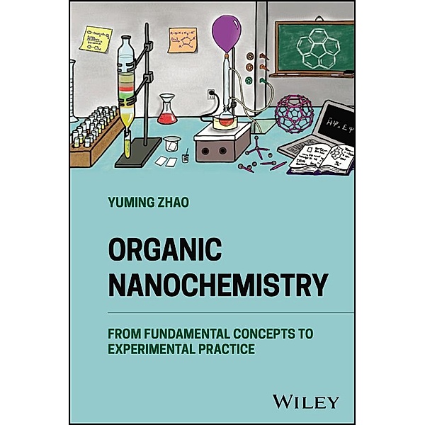 Organic Nanochemistry, Yuming Zhao