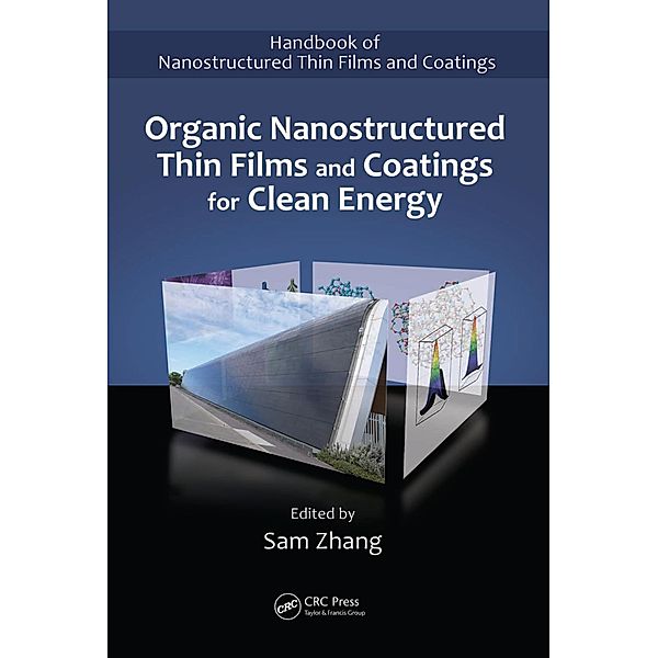 Organic Nanostructured Thin Film Devices and Coatings for Clean Energy