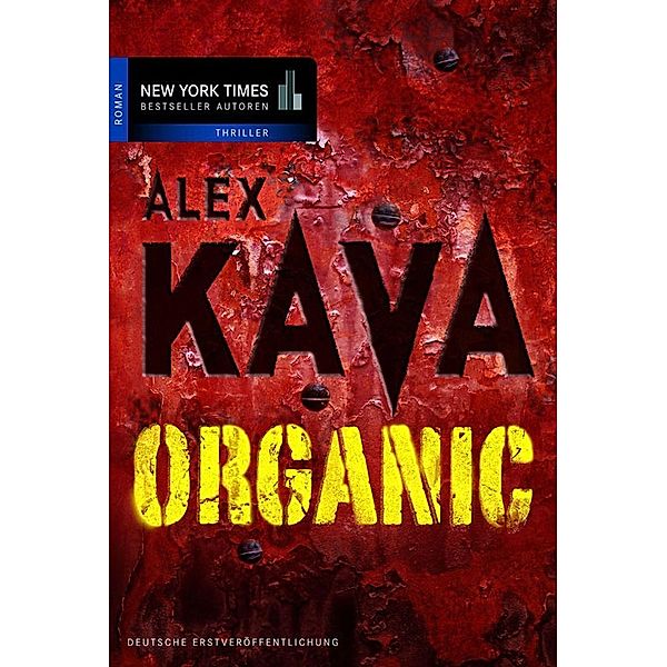 Organic / New York Times Bestseller Autoren Thriller, Alex Kava