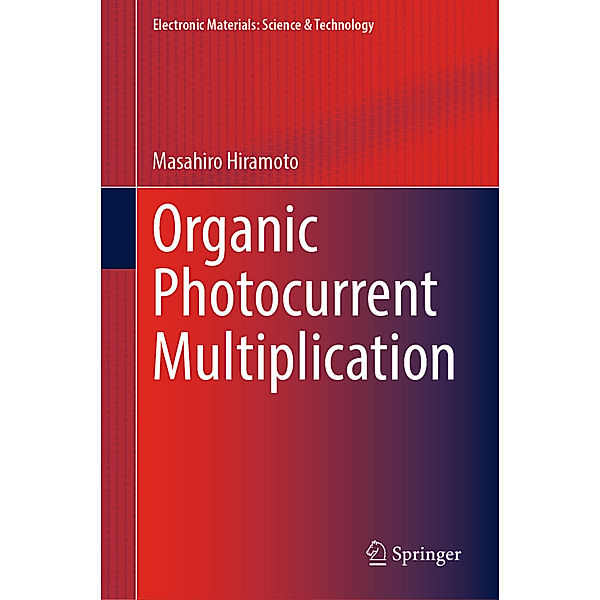 Organic Photocurrent Multiplication, Masahiro Hiramoto