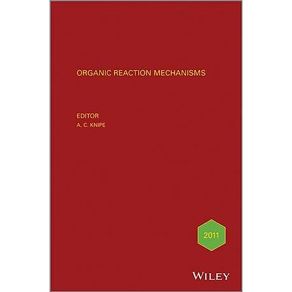 Organic Reaction Mechanisms 2011