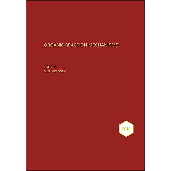 Organic Reaction Mechanisms 2019, Mark G. Moloney