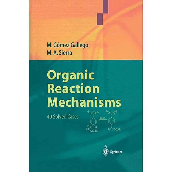 Organic Reaction Mechanisms, Mar Gómez Gallego, Miguel A. Sierra