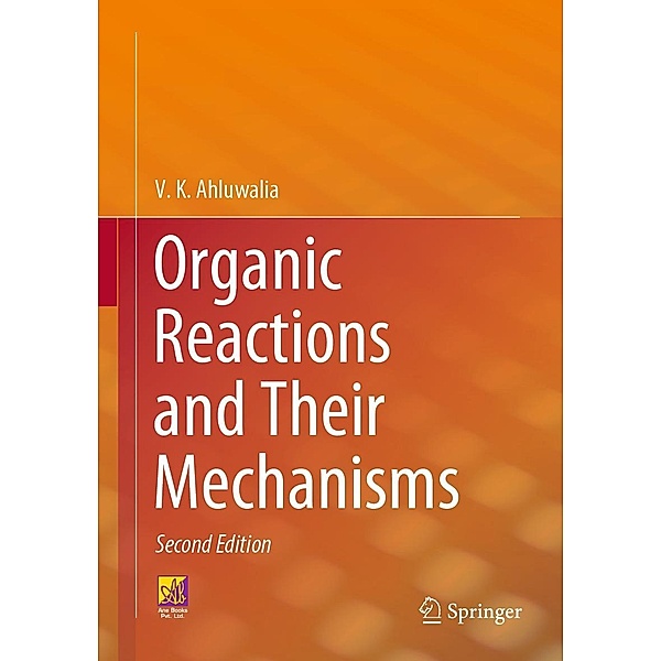 Organic Reactions and Their Mechanisms, V. K. Ahluwalia