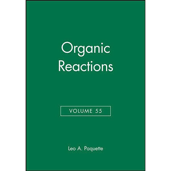 Organic Reactions.Vol.55