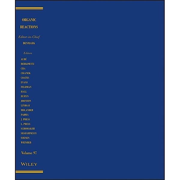 Organic Reactions, Volume 97 / Organic Reactions Bd.97