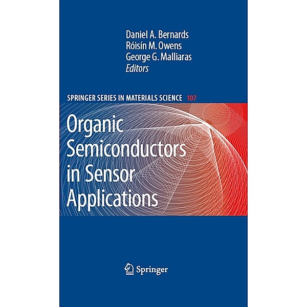 Organic Semiconductors in Sensor Applications / Springer Series in Materials Science Bd.107