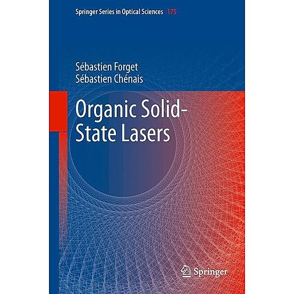 Organic Solid-State Lasers, Sébastien Forget, Sébastien Chénais