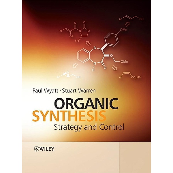 Organic Synthesis, Paul Wyatt, Stuart Warren