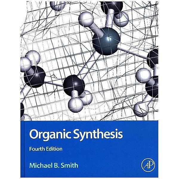 Organic Synthesis, Michael B Smith