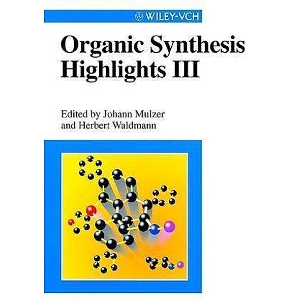 Organic Synthesis Highlights III