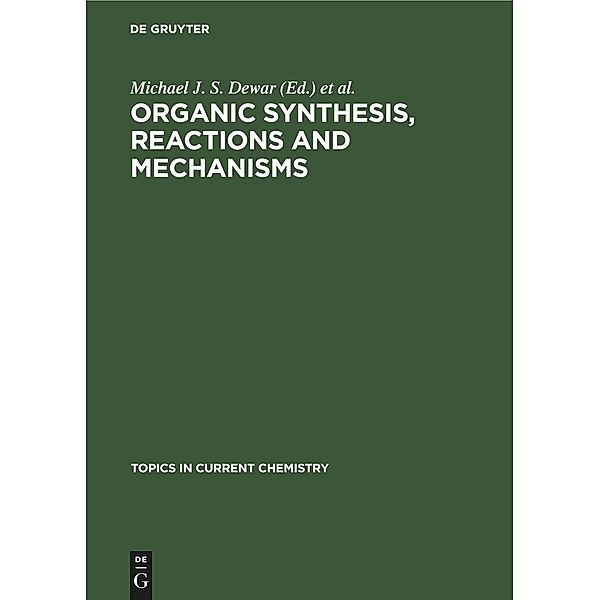 Organic Synthesis, Reactions and Mechanisms