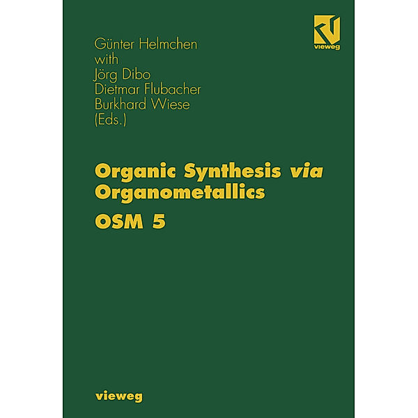 Organic Synthesis via Organometallics OSM 5