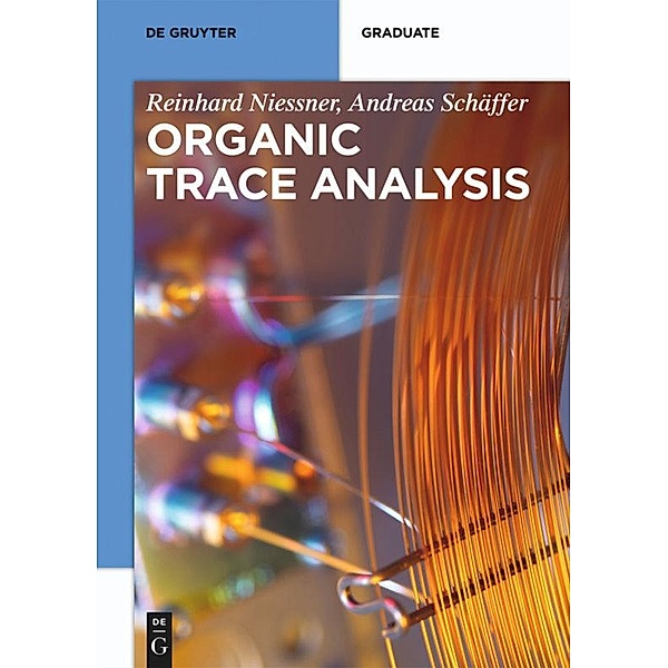 Organic Trace Analysis, Reinhard Niessner, Andreas Schäffer