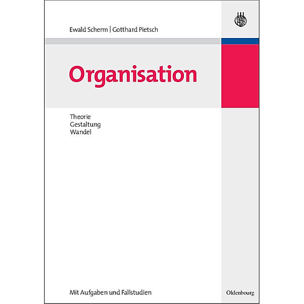 Organisation, Ewald Scherm, Gotthard Pietsch