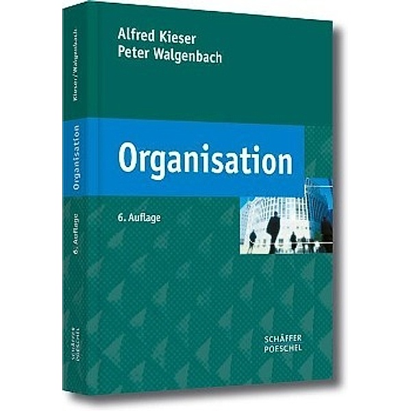 Organisation, Alfred Kieser, Peter Walgenbach