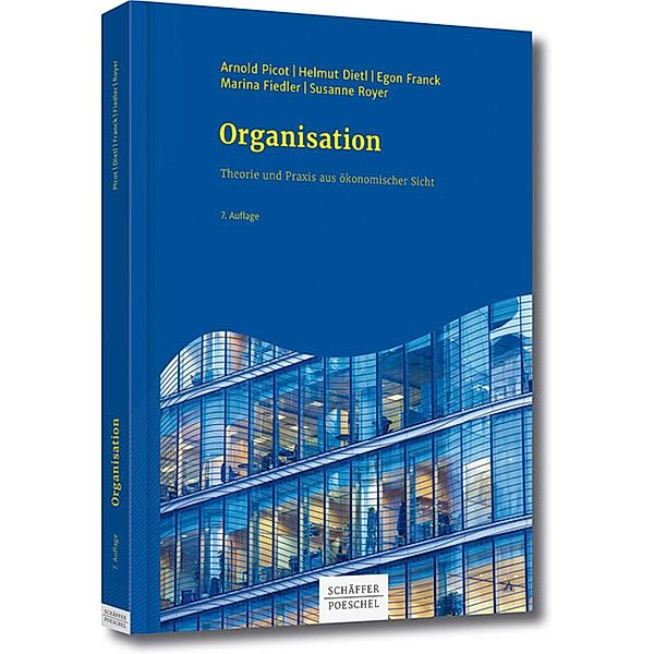 Organisation, Helmut Dietl, Marina Fiedler, Susanne Royer, Egon Franck, Arnold Picot