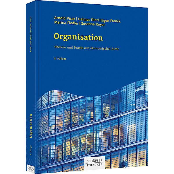 Organisation, Arnold Picot, Helmut Dietl, Egon Franck